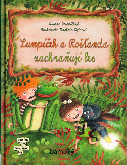 Lumpíček a Rošťanda zachraňují les