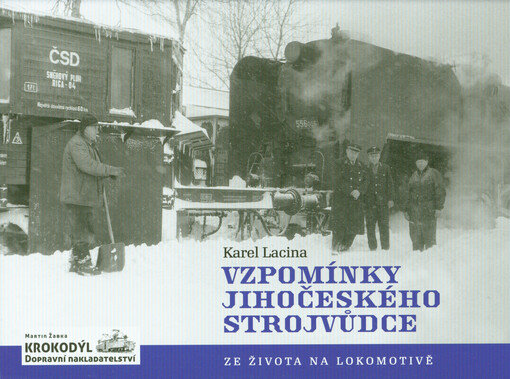 Vzpomínky jihočeského strojvůdce