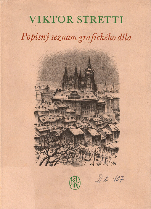 Viktor Stretti : popisný seznam grafického díla