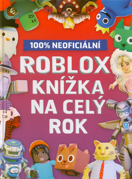100% neoficiální Roblox : knížka na celý rok
