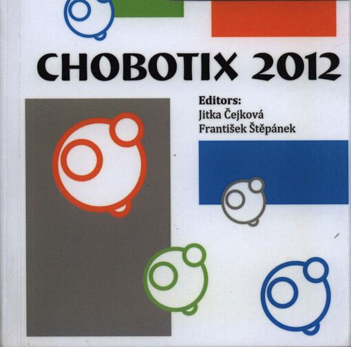 Chobotix 2012 : book of proceedings