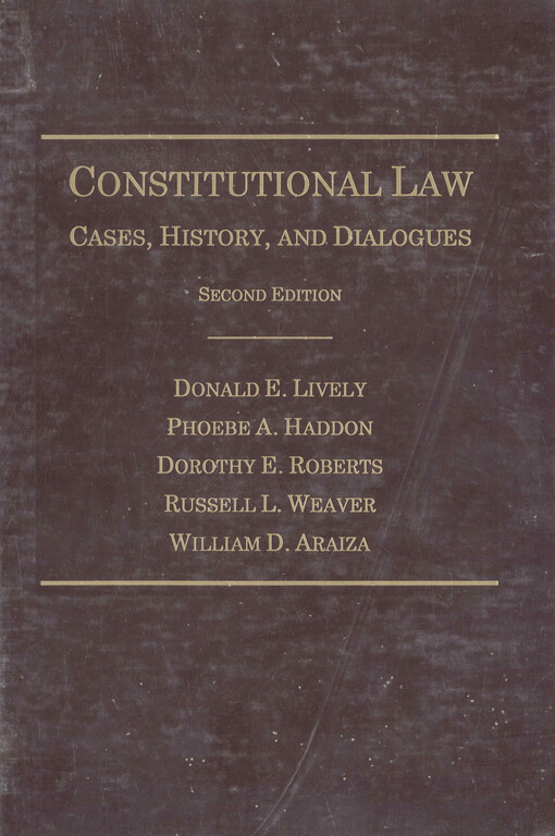 Constitutional law : cases, history, and dialogues
