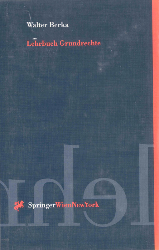 Lehrbuch Grundrechte : ein Arbeitsbuch für das juristische Studium mit Hinweisen zur grundrechtlichen Fallbearbeitung