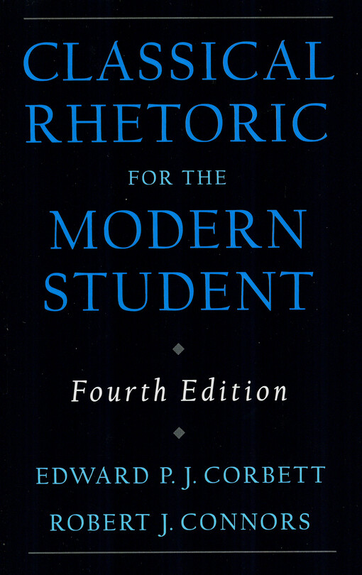 Classical rhetoric for the modern student