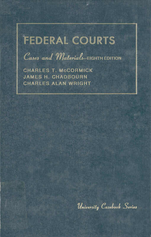Cases and materials on federal courts