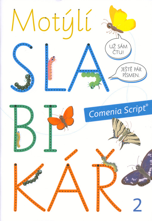 Motýlí slabikář :Comenia Script, 2. díl