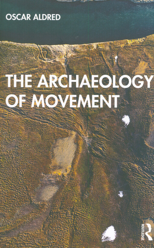 The archaeology of movement
