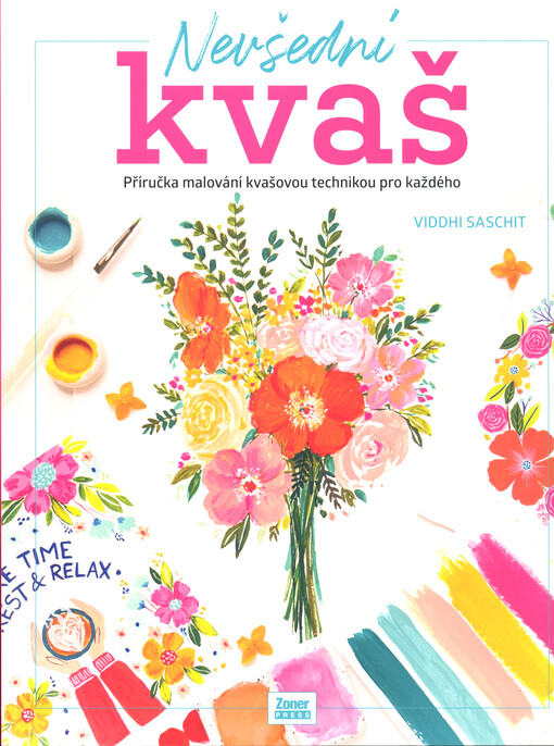 Nevšední kvaš : příručka malování kvašovou technikou pro každého