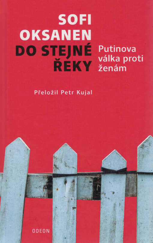 Do stejné řeky : Putinova válka proti ženám