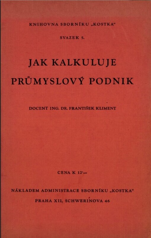 Jak kalkuluje průmyslový podnik