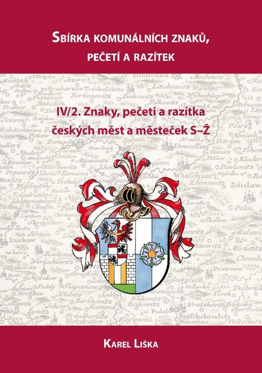 Sbírka komunálních znaků, pečetí a razítek.III-IV,Znaky, pečeti a razítka českých měst a městeček, V/2, S-Ž