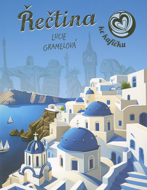 Řečtina ke kafíčku : 100 úkolů, hádanek, kvízů