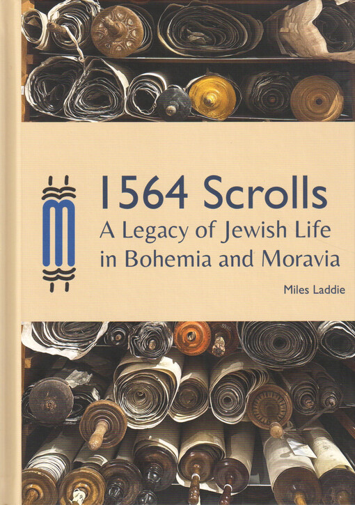 1564 scrolls : a legacy of jewish life in Bohemia and Moravia