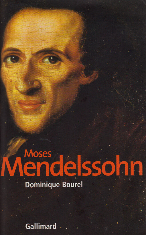 Moses Mendelssohn : la naissance du judaisme moderne