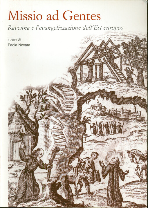 Missio ad gentes : Ravenna e l'evangelizzazione dell'Est europeo