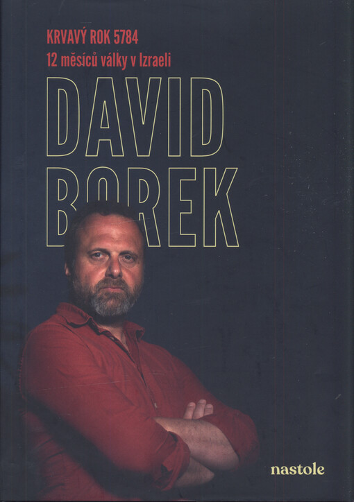 Krvavý rok 5784 : (12 měsíců války v Izraeli)