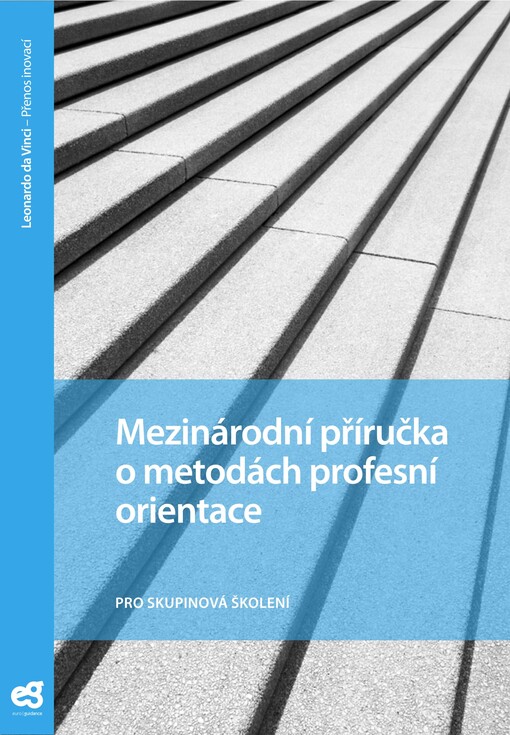 Mezinárodní příručka o metodách profesní orientace :pro skupinová školení