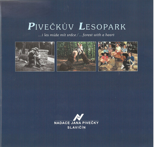 Pivečkův Lesopark : --i les může mít srdce