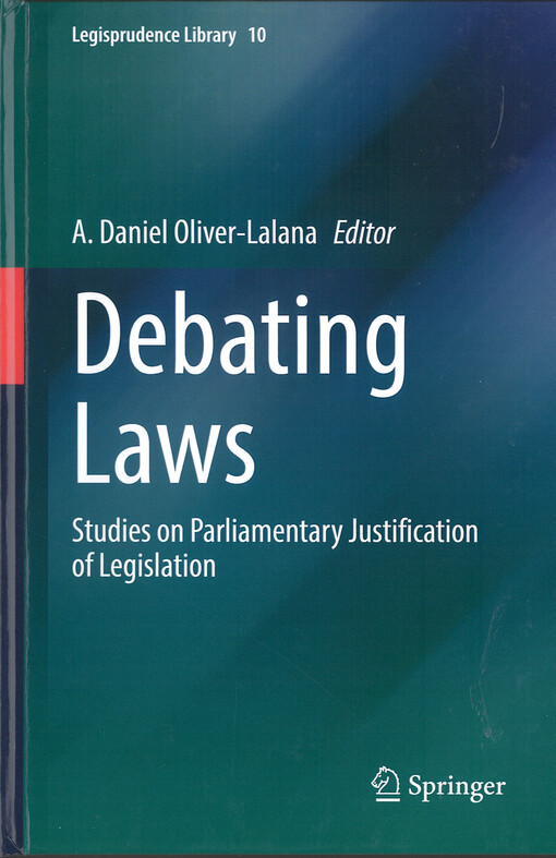 Debating laws : Studies on parliamentary justification of legislation
