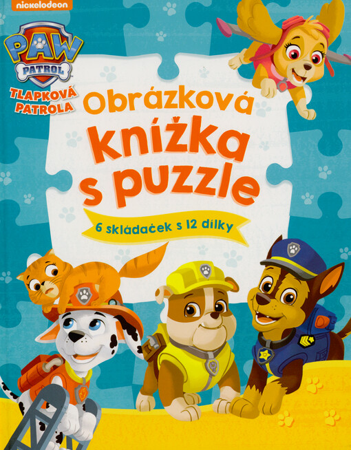 Tlapková patrola : obrázková knížka s puzzle