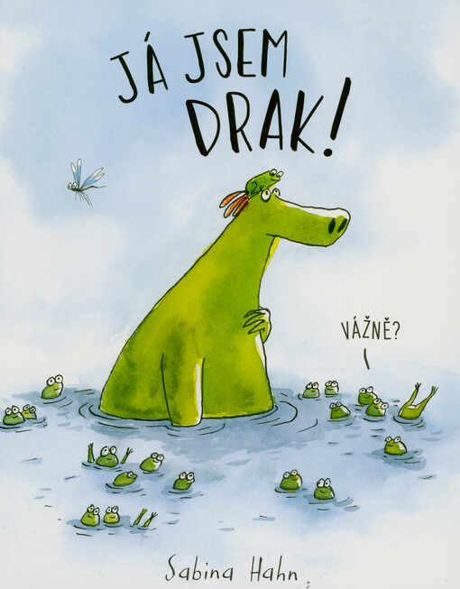 Já jsem drak! : vážně?