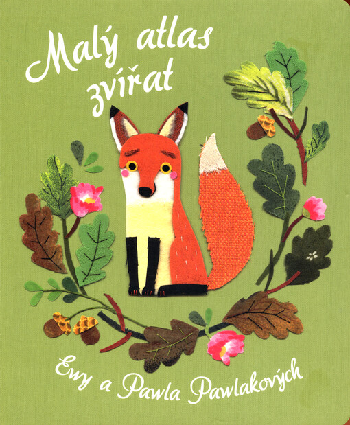 Malý atlas zvířat Ewy a Pawla Pawlakových