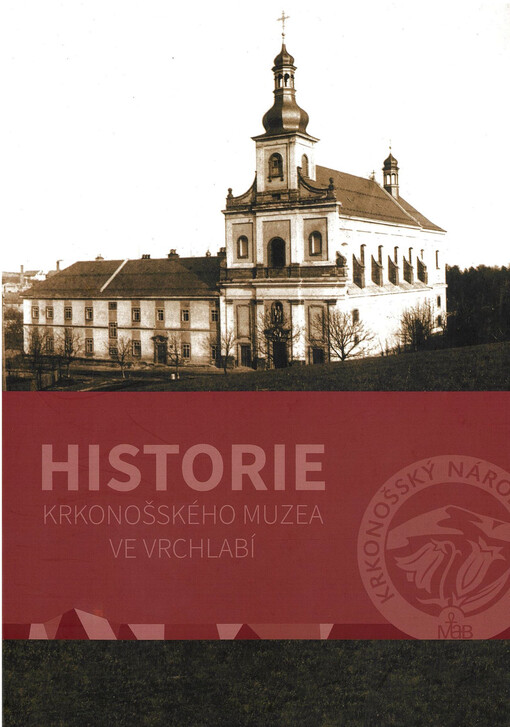 Historie Krkonošského muzea ve Vrchlabí