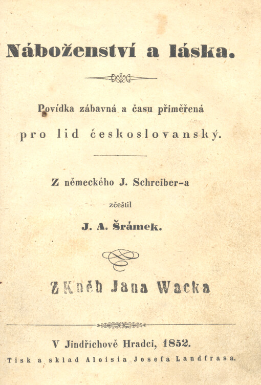 Náboženství a láska : povídka zábavná a času přiměřená pro lid českoslovanský