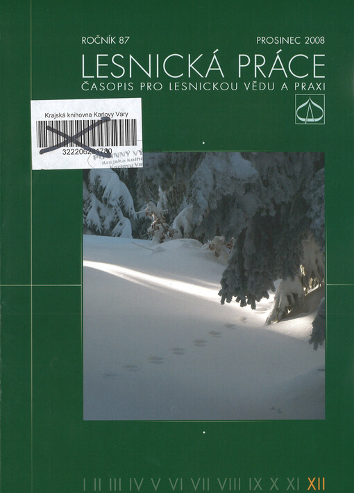 Lesnická práce : časopis vydávaný Čs. maticí lesnickou a věnovaný lesnické vědě a praxi