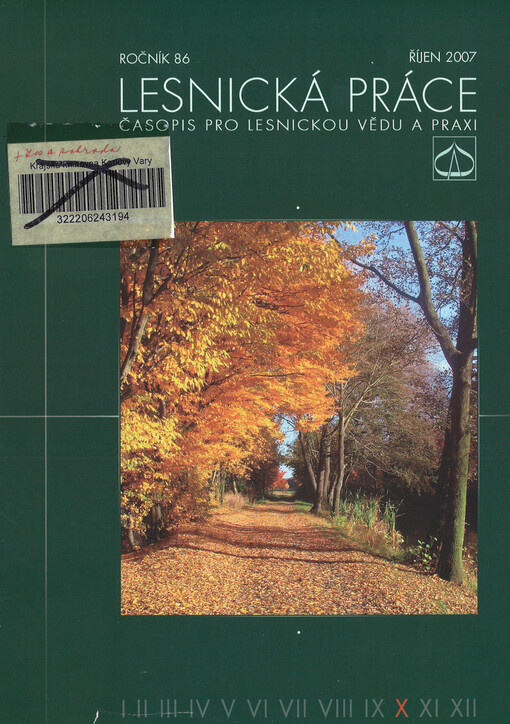 Lesnická práce : časopis vydávaný Čs. maticí lesnickou a věnovaný lesnické vědě a praxi