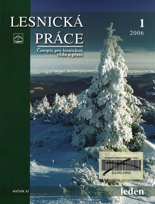 Lesnická práce : časopis vydávaný Čs. maticí lesnickou a věnovaný lesnické vědě a praxi