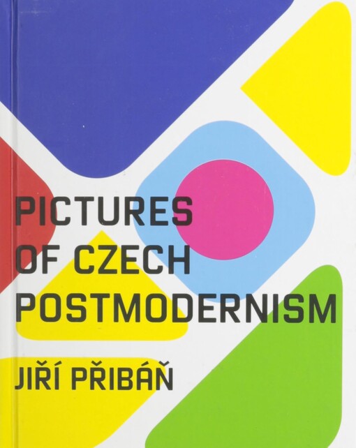Pictures of Czech postmodernism