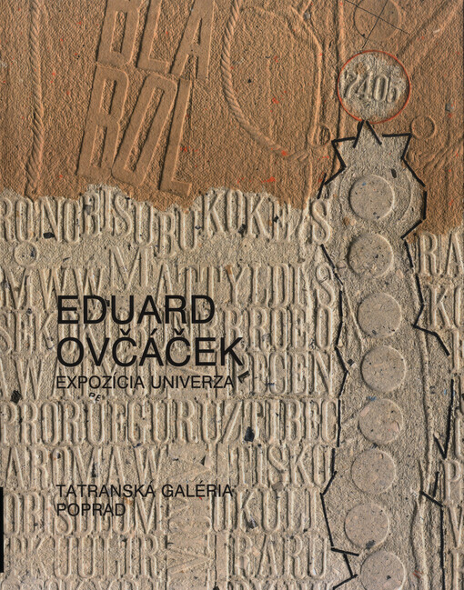 Eduard Ovčáček : Expozícia univerza