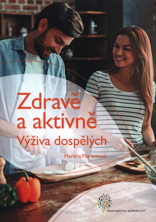 Zdravě a aktivně : výživa dospělých