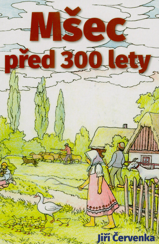 Mšec před 300 lety