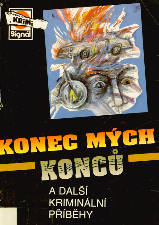 Konec mých konců : a další kriminální příběhy