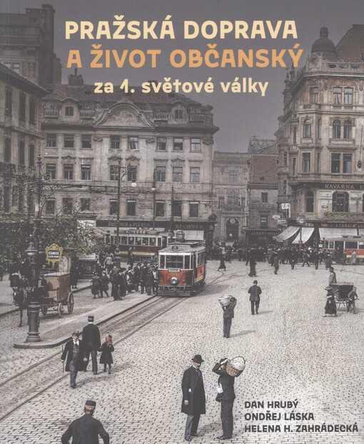 Pražská doprava a život občanský za 1. světové války
