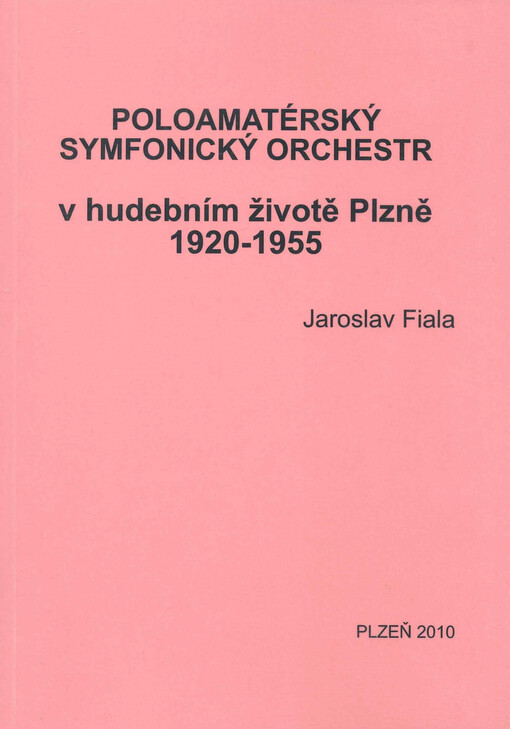 Poloamatérský symfonický orchestr v hudebním životě Plzně 1920-1955