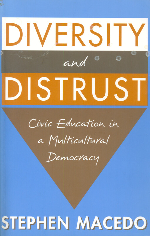 Diversity and distrust : civil education in a multicultural democracy