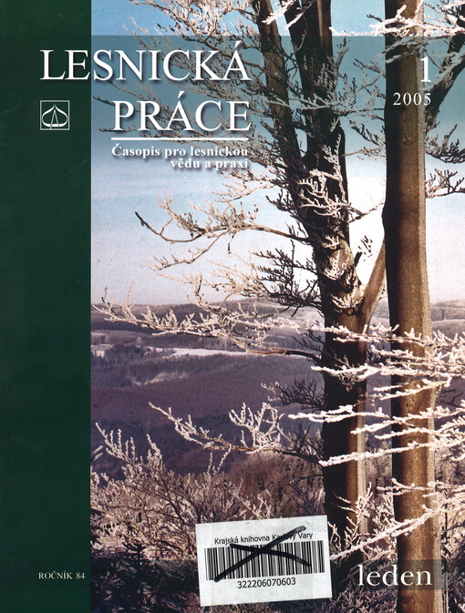 Lesnická práce : časopis vydávaný Čs. maticí lesnickou a věnovaný lesnické vědě a praxi