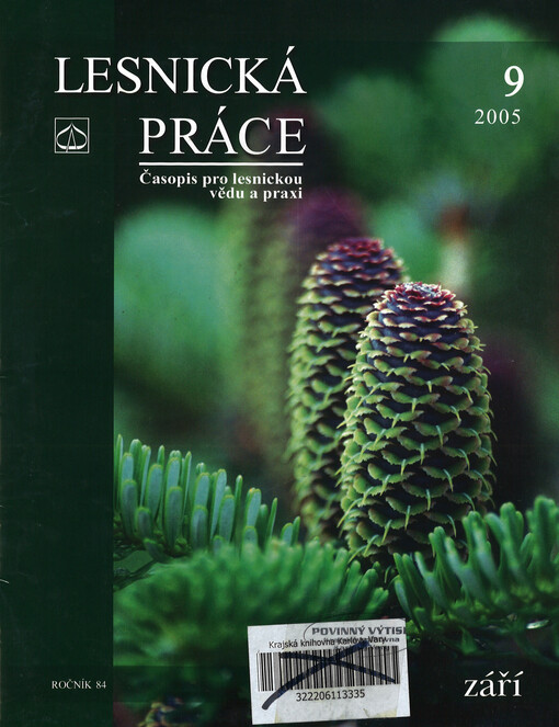 Lesnická práce : časopis vydávaný Čs. maticí lesnickou a věnovaný lesnické vědě a praxi