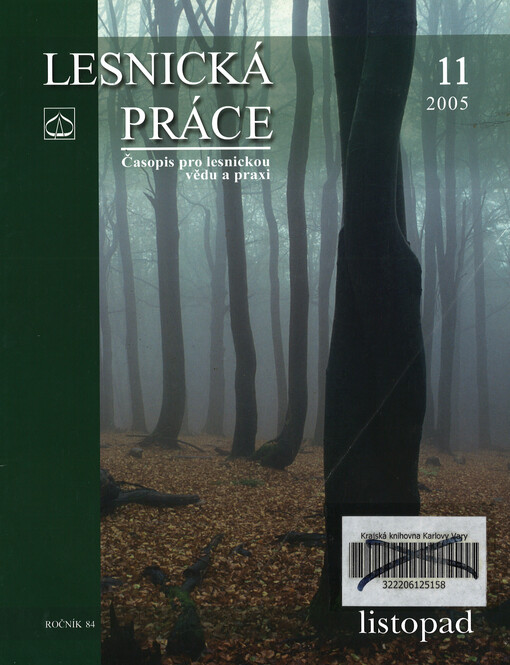 Lesnická práce : časopis vydávaný Čs. maticí lesnickou a věnovaný lesnické vědě a praxi