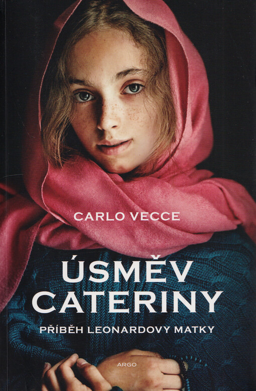Úsměv Cateriny : příběh Leonardovy matky