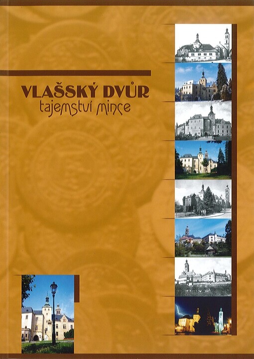 Vlašský dvůr :tajemství mince