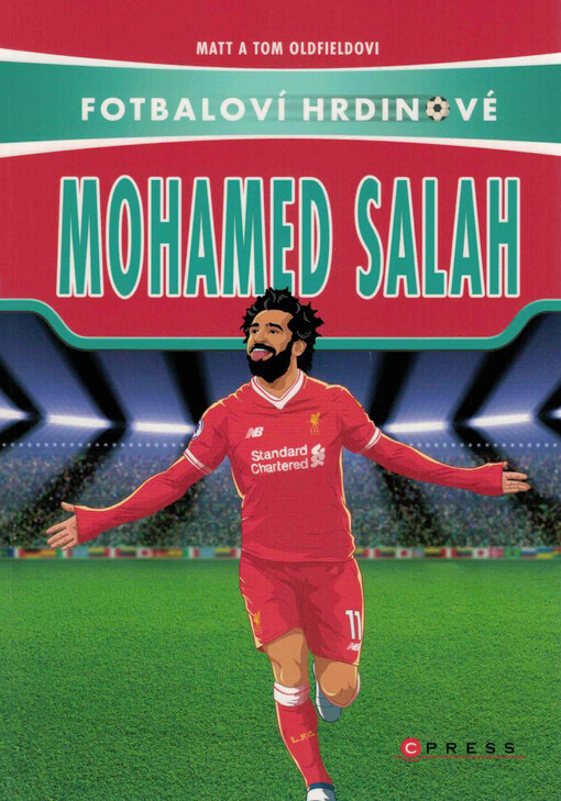 Fotbaloví hrdinové. Mohamed Salah : z dětského hřiště na fotbalové stadiony