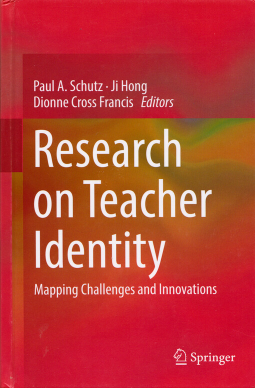Research on teacher identity : mapping challenges and innovations