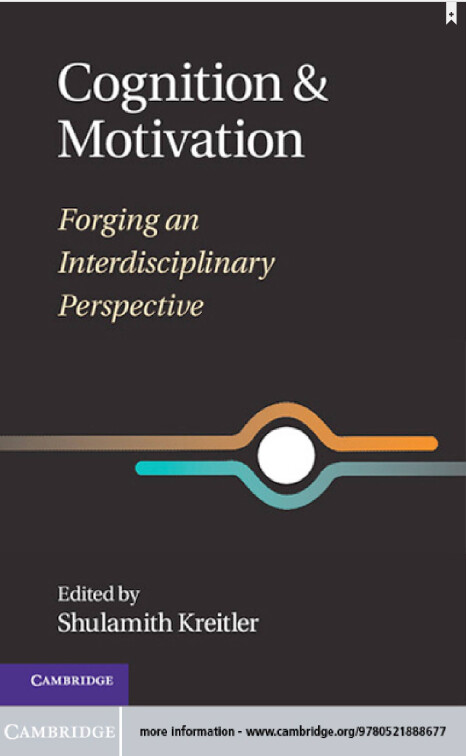 Cognition and motivation : forging an interdisciplinary perspective