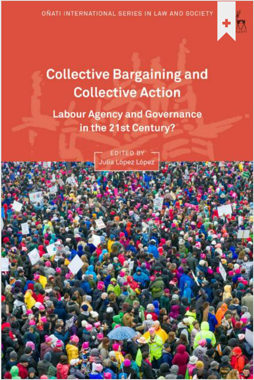 Collective bargaining and collective action : labour agency and governance in the 21st century?