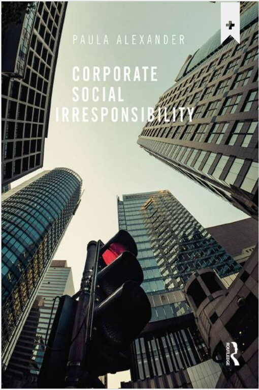 Corporate social irresponsibility