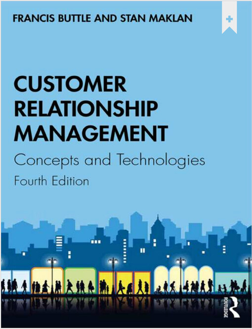 Customer relationship management : concepts and technologies